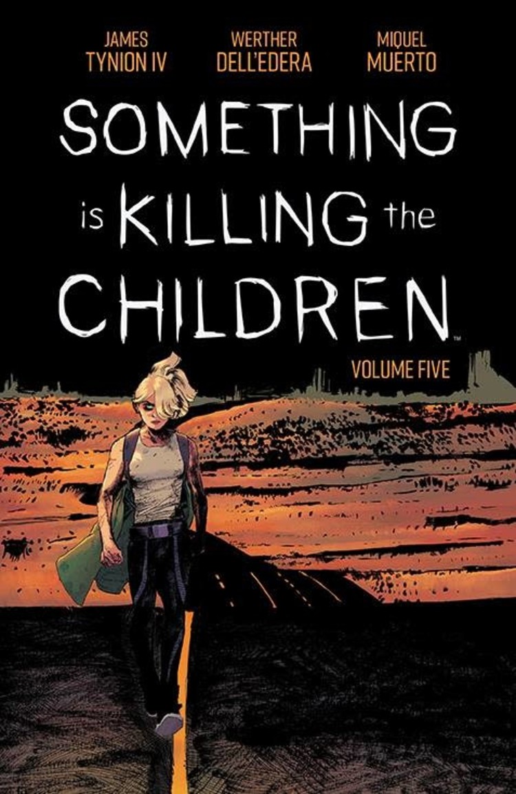 BOOM! STUDIOS SOMETHING IS KILLING THE CHILDREN TP VOL 05
