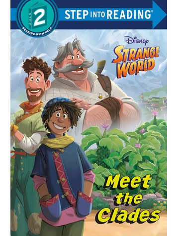 PENGUIN RANDOM HOUSE DISNEY STRANGE WORLD MEET THE CLADES STEP INTO READING LEVEL 2