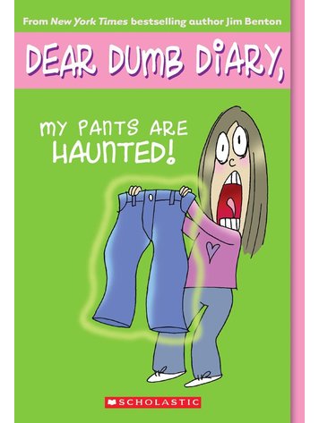 SCHOLASTIC INC. DEAR DUMB DIARIES VOL 02 MY PANTS ARE HAUNTED