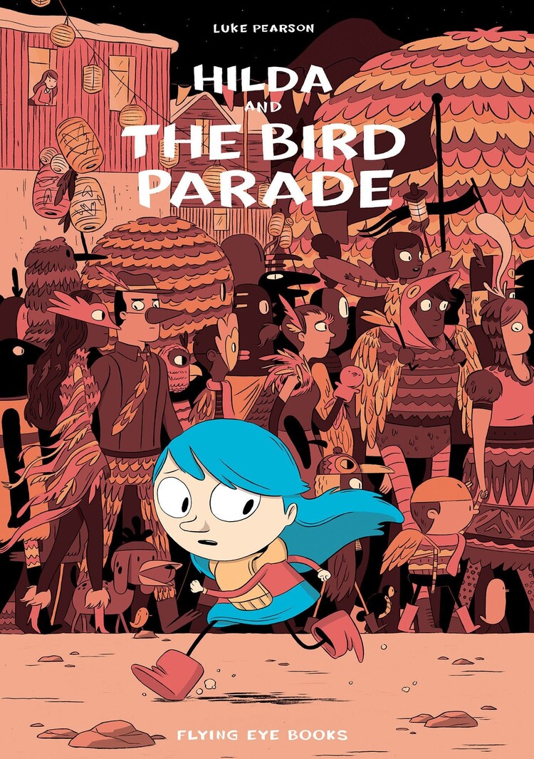 NOBROW - FLYING EYE BOOKS HILDA GN VOL 03 AND THE BIRD PARADE