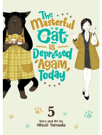 SEVEN SEAS ENTERTAINMENT MASTERFUL CAT DEPRESSED AGAIN TODAY GN VOL 05