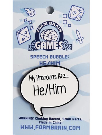 FOAM BRAIN GAMES FOAM BRAIN GAMES SPEECH BUBBLE PIN HE/HIM PRONOUNS