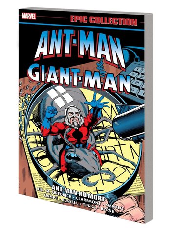 MARVEL COMICS ANT-MAN GIANT-MAN EPIC COLLECTION TP VOL 02 ANT-MAN NO MORE