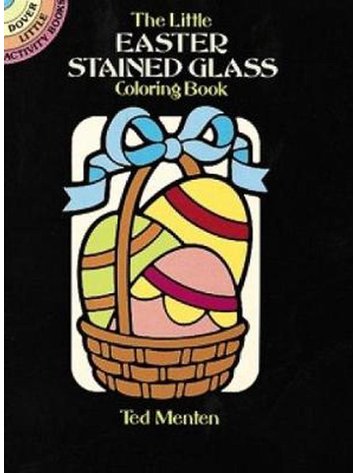 DOVER PUBLICATIONS THE LITTLE EASTER STAINED GLASS COLORING BOOK