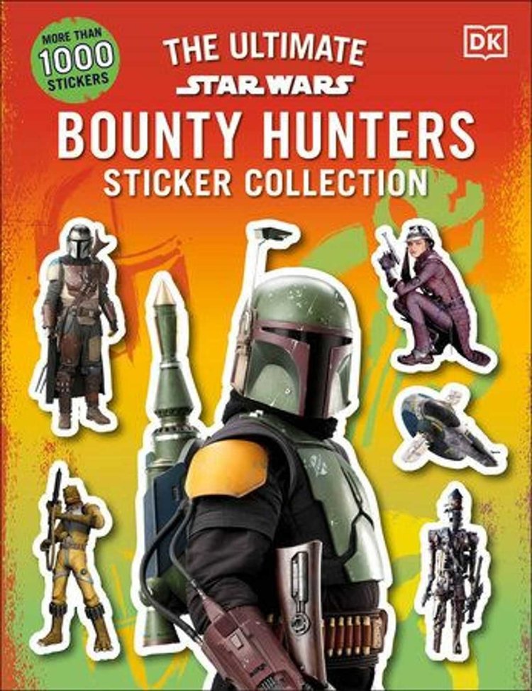 DK PUBLISHING CO STAR WARS BOUNTY HUNTERS ULTIMATE STICKER COLLECTION