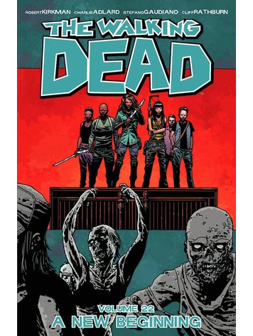 IMAGE COMICS WALKING DEAD TP VOL 22 A NEW BEGINNING