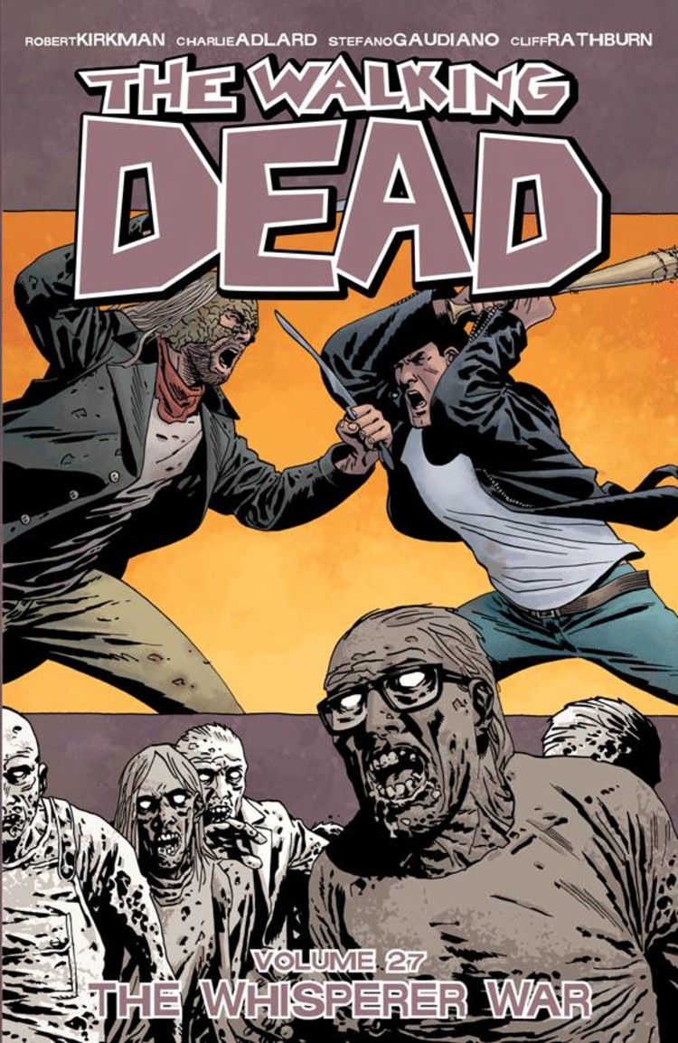 IMAGE COMICS WALKING DEAD TP VOL 27 WHISPERER WAR