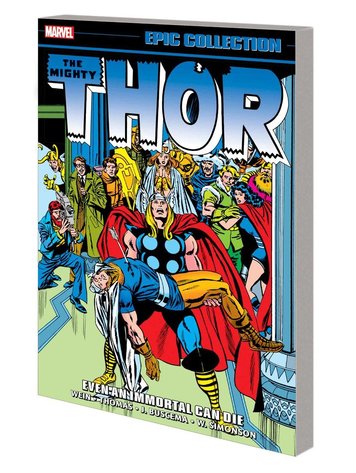 MARVEL COMICS THOR EPIC COLLECTION TP VOL 09 EVEN AN IMMORTAL CAN DIE