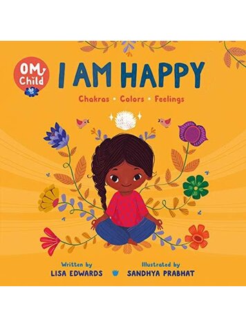 HARPER COLLINS PUBLISHERS OM CHILD I AM HAPPY CHAKRAS COLORS FEELINGS