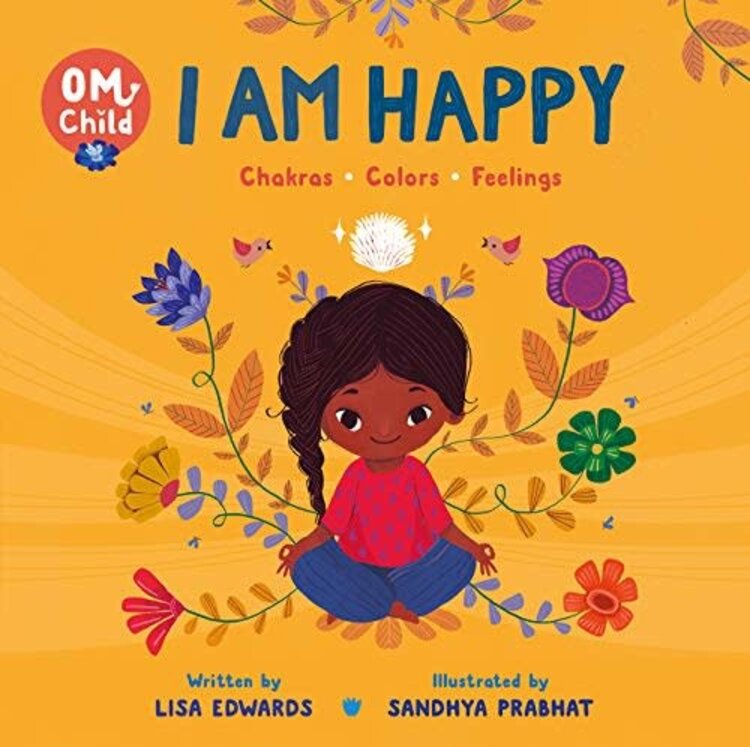 HARPER COLLINS PUBLISHERS OM CHILD I AM HAPPY CHAKRAS COLORS FEELINGS
