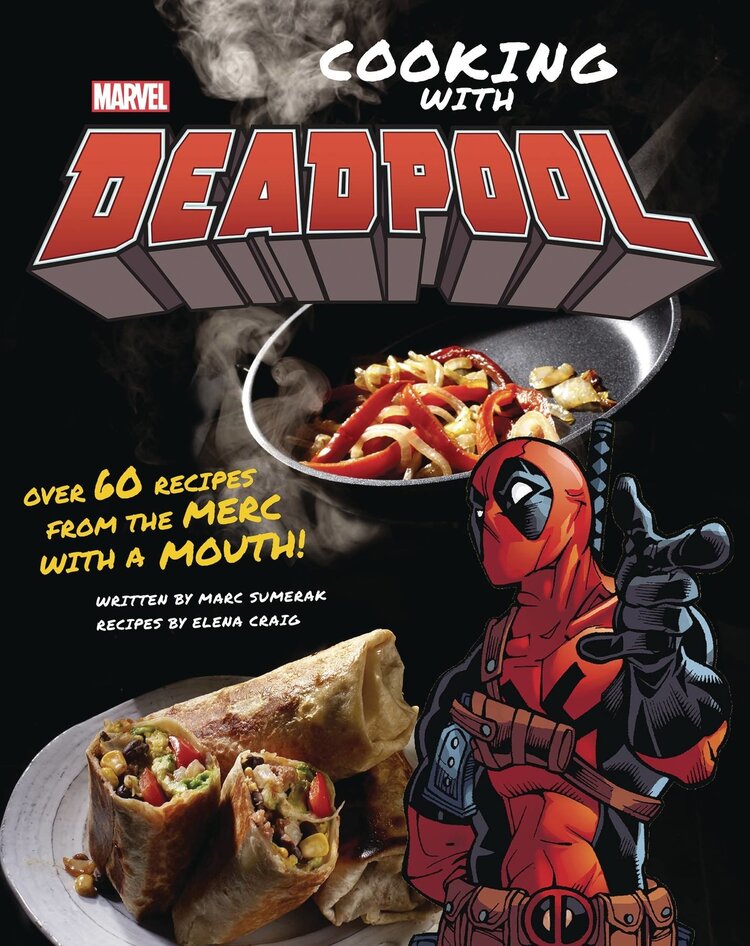 INSIGHT EDITIONS MARVEL COMICS COOKING WITH DEADPOOL HC