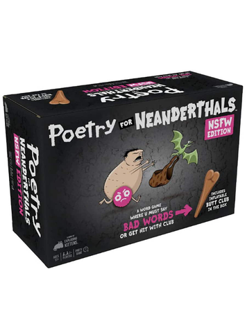 POETRY FOR NEANDERTHALS NSFW EDITION