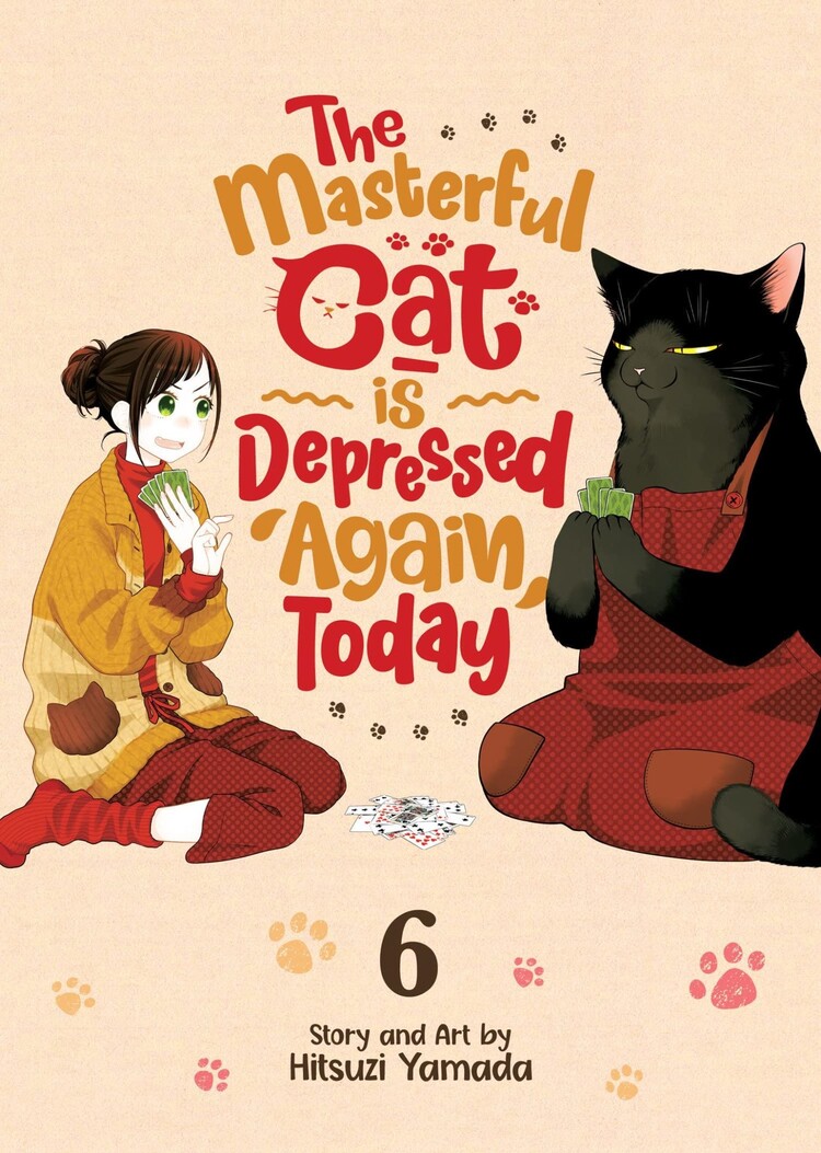 SEVEN SEAS ENTERTAINMENT MASTERFUL CAT DEPRESSED AGAIN TODAY GN VOL 06