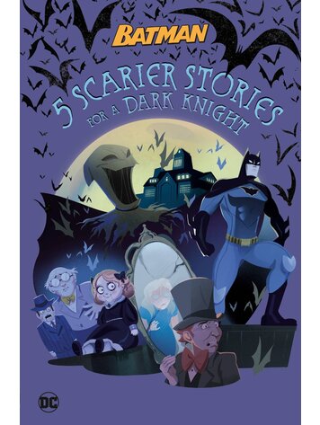 PENGUIN RANDOM HOUSE DC BATMAN 5 SCARIER STORIES FOR A DARK KNIGHT HC