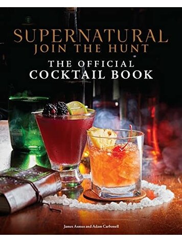 INSIGHT EDITIONS SUPERNATURAL OFFICIAL COCKTAIL BOOK