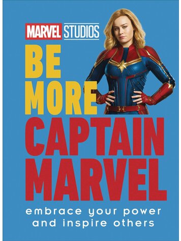 PENGUIN RANDOM HOUSE MARVEL STUDIOS BE MORE CAPTAIN MARVEL HC