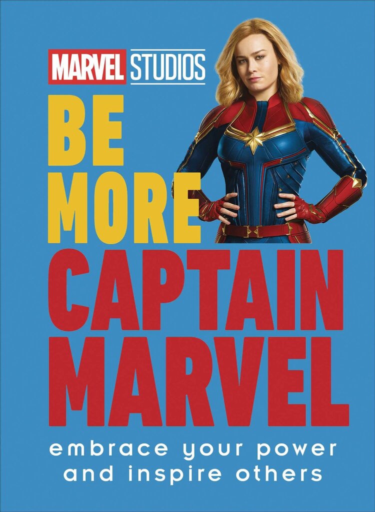 PENGUIN RANDOM HOUSE MARVEL STUDIOS BE MORE CAPTAIN MARVEL HC