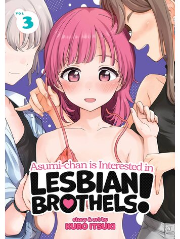SEVEN SEAS ENTERTAINMENT ASUMI CHAN IS INTERESTED IN LESBIAN BROTHELS GN VOL 03