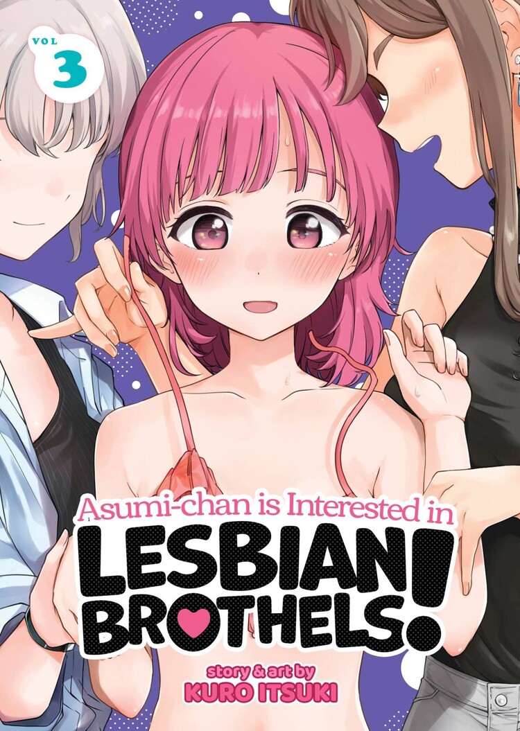 SEVEN SEAS ENTERTAINMENT ASUMI CHAN IS INTERESTED IN LESBIAN BROTHELS GN VOL 03