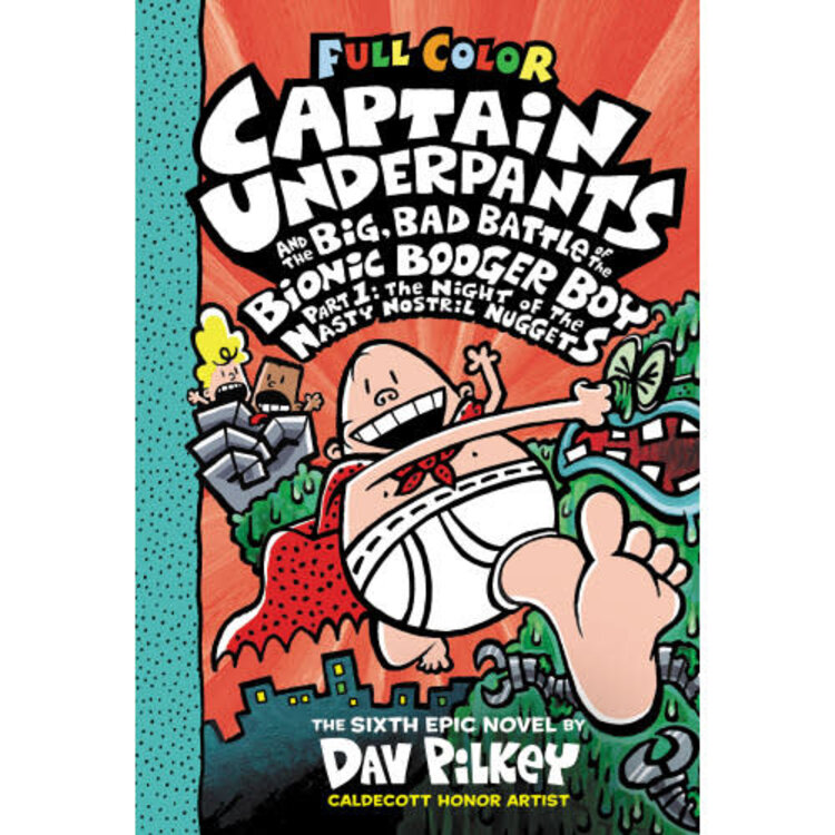 SCHOLASTIC INC. CAPTAIN UNDERPANTS VOL 06 HC BIG, BAD BATTLE OF THE BIONIC BOOGER, 1 (COLOR)