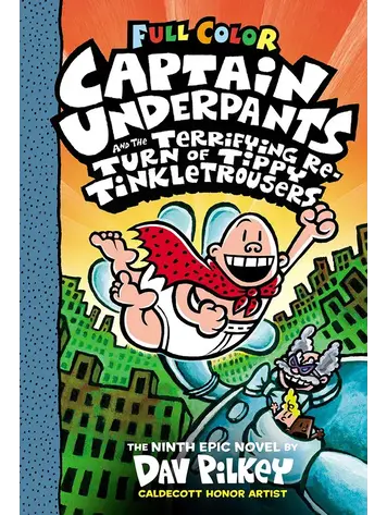 SCHOLASTIC INC. CAPTAIN UNDERPANTS VOL 09 HC TERRIFYING RETURN OF TIPPY (COLOR)