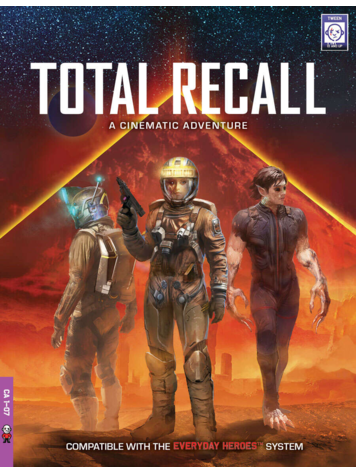 EVERYDAY HEROES RPG: TOTAL RECALL CINEMATIC ADVENTURE