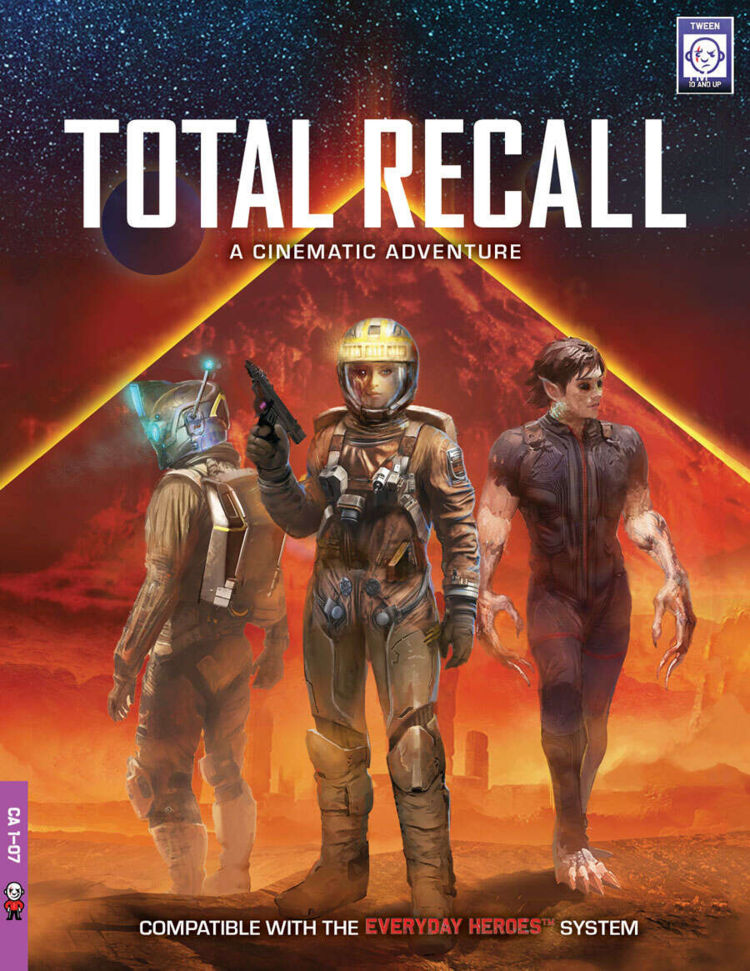 EVERYDAY HEROES RPG: TOTAL RECALL CINEMATIC ADVENTURE