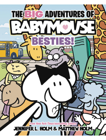 PENGUIN RANDOM HOUSE THE BIG ADVENTURES OF BABYMOUSE GN VOL 02 BESTIES!