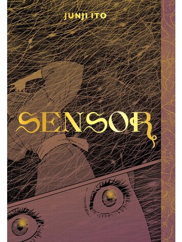 VIZ MEDIA LLC SENSOR HC JUNJI ITO VIZ MEDIA LLC SENSOR HC JUNJI ITO