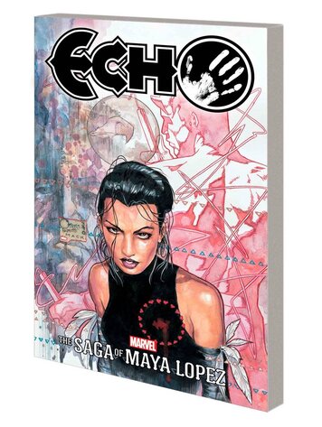 MARVEL COMICS ECHO THE SAGA OF MAYA LOPEZ TP