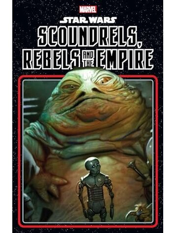 MARVEL COMICS STAR WARS SCOUNDRELS, REBELS AND THE EMPIRE TP