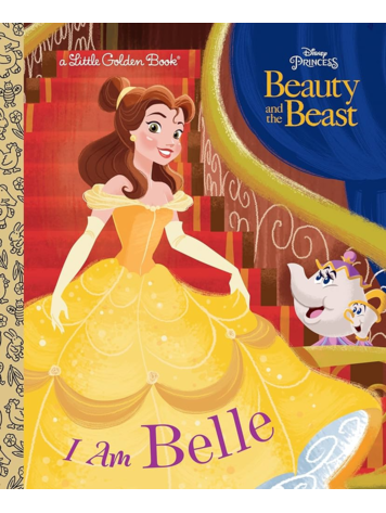 GOLDEN BOOKS I AM BELLE (DISNEY BEAUTY AND THE BEAST) LITTLE GOLDEN BOOK