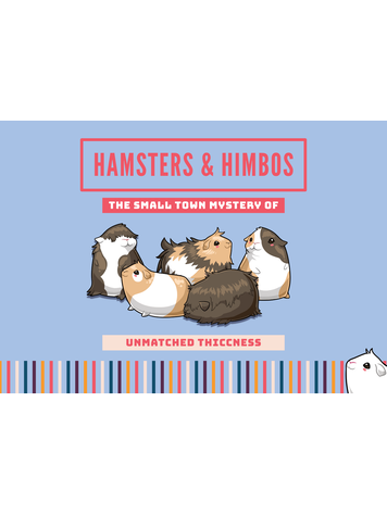 HAMSTERS & HIMBOS