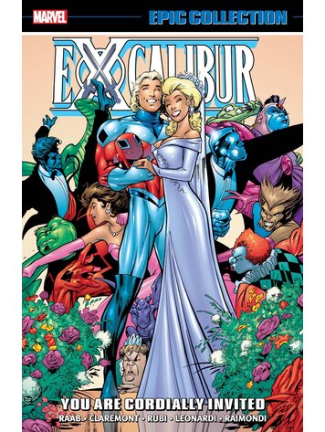 MARVEL COMICS EXCALIBUR EPIC COLLECTION TP VOL 09 YOU ARE CORDIALLY INVITED
