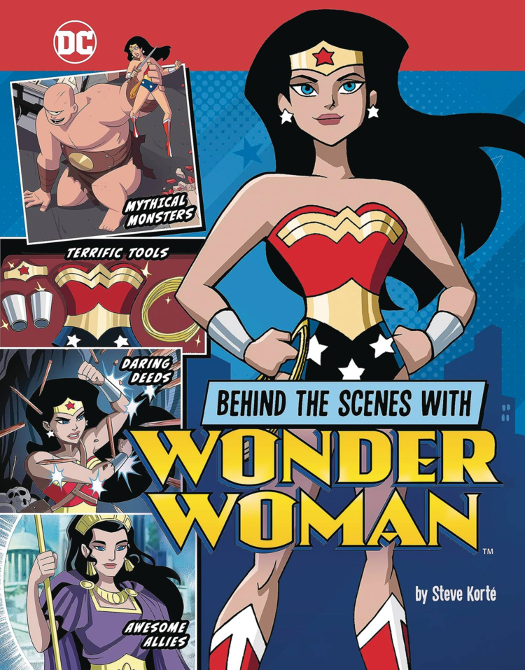 STONE ARCH BOOKS BEHIND THE SCENES WITH WONDER WOMAN SC