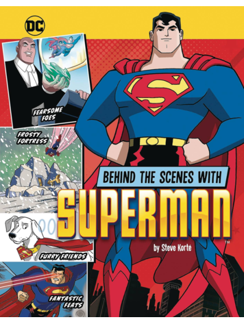 STONE ARCH BOOKS BEHIND THE SCENES WITH SUPERMAN SC