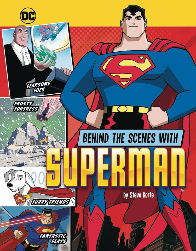 STONE ARCH BOOKS BEHIND THE SCENES WITH SUPERMAN SC