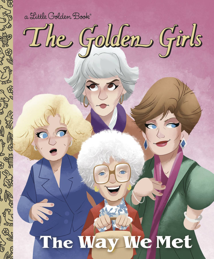 GOLDEN BOOKS GOLDEN GIRLS THE WAY WE MET LITTLE GOLDEN BOOK