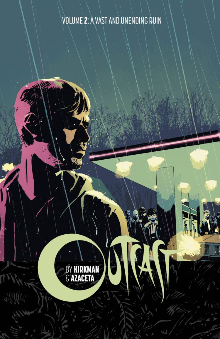IMAGE COMICS OUTCAST BY KIRKMAN & AZACETA TP VOL 02