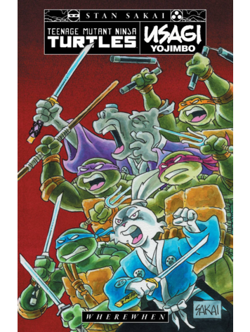 IDW PUBLISHING TEENAGE MUTANT NINJA TURTLES USAGI YOJIMBO WHEREWHEN TP