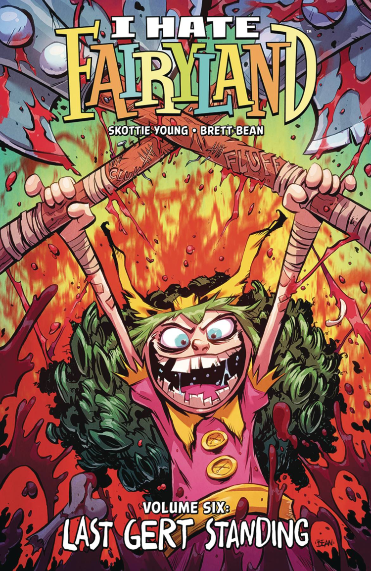 IMAGE COMICS I HATE FAIRYLAND TP VOL 06 LAST GERT STANDING