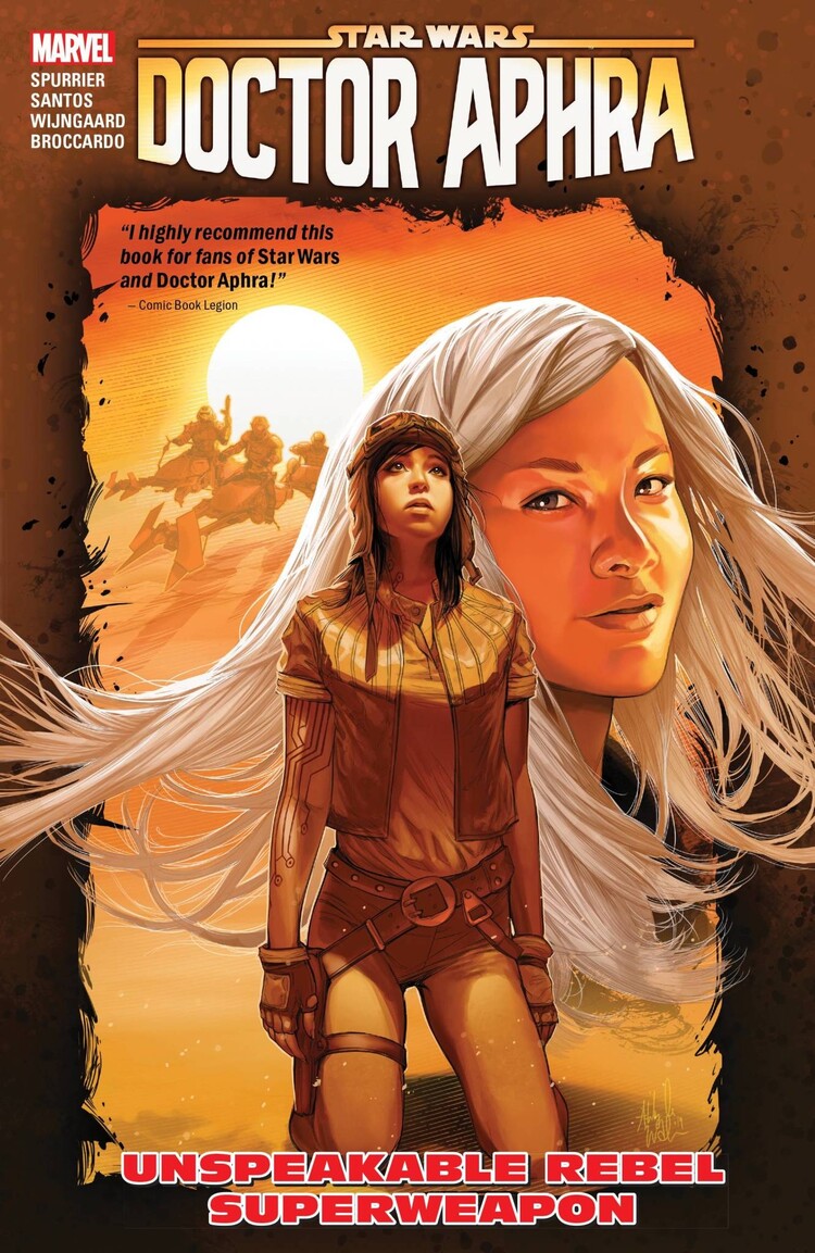 MARVEL COMICS STAR WARS DOCTOR APHRA TP VOL 06 UNSPEAKABLE REBEL SUPERWEAP