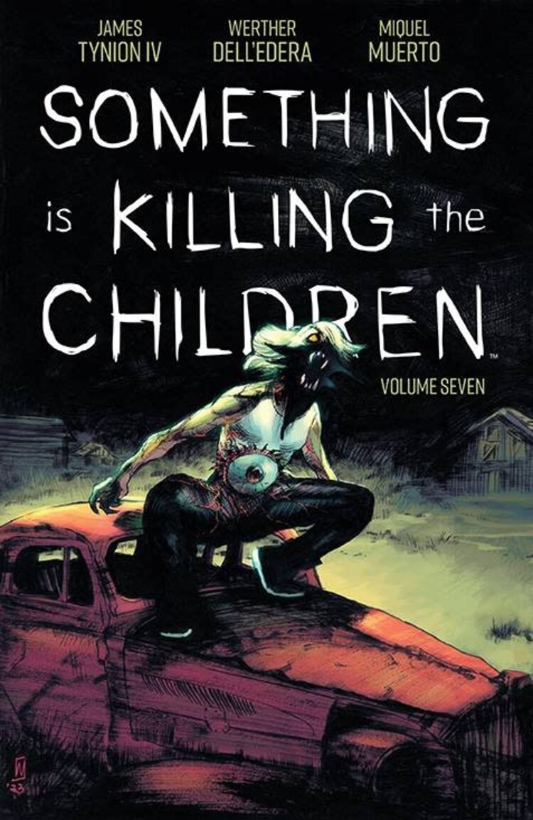 BOOM! STUDIOS SOMETHING IS KILLING THE CHILDREN TP VOL 07