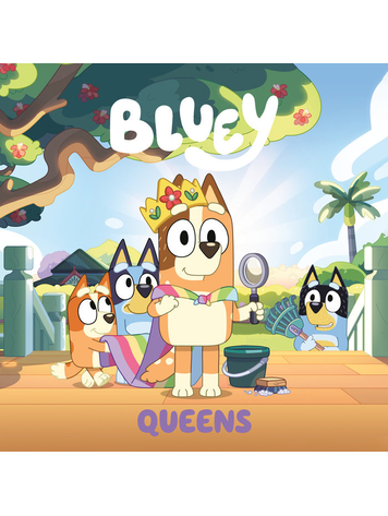 PENGUIN RANDOM HOUSE BLUEY QUEENS SC PENGUIN RANDOM HOUSE BLUEY QUEENS SC