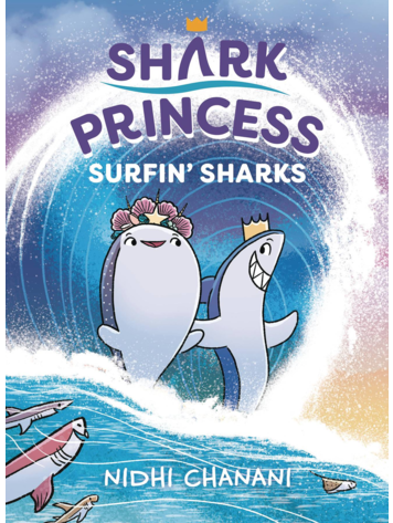 PENGUIN RANDOM HOUSE SHARK PRINCESS HC GN VOL 03 SURFIN' SHARKS