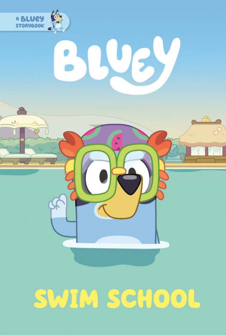 PENGUIN RANDOM HOUSE BLUEY SWIM SCHOOL A BLUEY STORYBOOK
