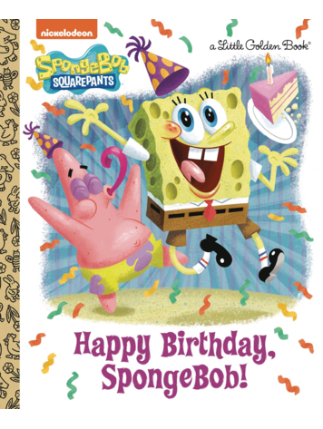 GOLDEN BOOKS SPONGEBOB SQUAREPANTS HAPPY BIRTHDAY, SPONGBOB! LITTLE GOLDEN BOOK