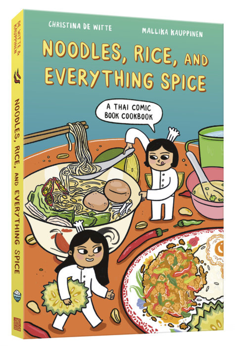 TEN SPEED PRESS NOODLES, RICE, & EVERYTHING SPICE THAI COMIC COOKBOOK GN