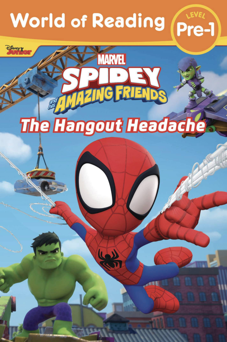 SPIDEY & HIS AMAZING FRIENDS THE HANGOUT HEADACHE WORLD OF READING LEVEL PRE-1