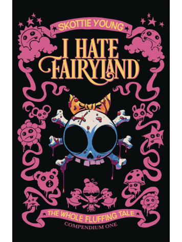 IMAGE COMICS I HATE FAIRYLAND COMPENDIUM ONE TP THE WHOLE FLUFFING TALE